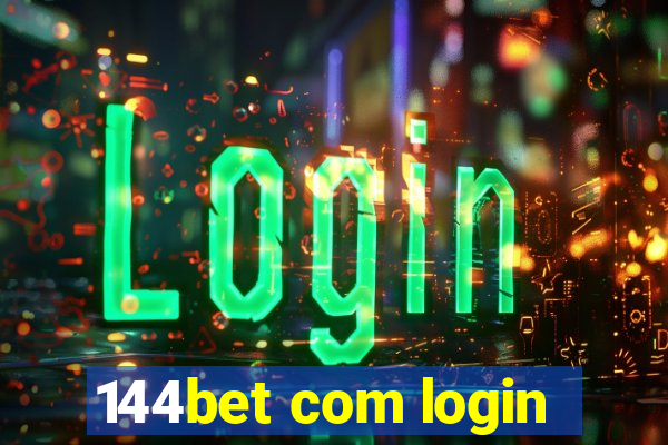 144bet com login